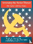 Center of the Study of Intelligence, Central Intelligence Agency - Assessing the Soviet Threat