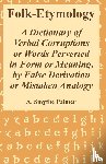 Palmer, A Smythe - Folk-Etymology