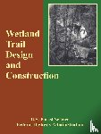 U S Forest Service, Forest Service, Federal Highway Administration - Wetland Trail Design and Construction