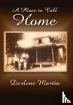 Martin, Darlene - A Place to Call Home