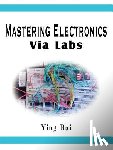 Bai, Ying - Mastering Electronics via Labs