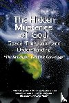Hinton, Tyrone, Hinton, Sandra - The Hidden Mysteries of God, Space, Time, Love and Understanding