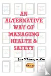 Perezgonzalez, Jose - An Alternative Way of Managing Health & Safety