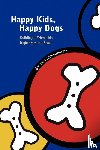 Shumannfang, Barbara - Happy Kids, Happy Dogs
