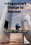 Anderson, William Allen - The Executive's Bridge to Success