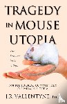 Vallentyne, J.R. - Tragedy in Mouse Utopia