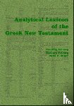 Friberg, Timothy, Friberg, Barbara, Miller, Neva F. - Analytical Lexicon of the Greek New Testament