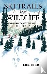 Burr, Eric - Ski Trails and Wildlife