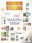 Frank - Anabolic Steroids and Making Them