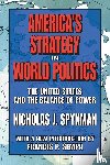 Spykman, Nicholas J. - America's Strategy in World Politics