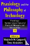 Airaksinen, Timo - Praxiology and the Philosophy of Technology