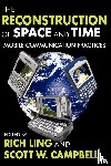 Ling, Rich - The Reconstruction of Space and Time