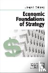 Joseph T. Mahoney - Economic Foundations of Strategy