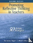 Taggart, Germaine L., Wilson, Alfred P. - Promoting Reflective Thinking in Teachers - 50 Action Strategies