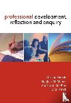 Forde, Christine, McMahon, Margery, McPhee, Alastair D, Patrick, Fiona - Professional Development, Reflection and Enquiry