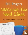 Rogers, Bill - Cracking the Hard Class