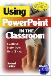 Howell, Dusti D., Howell, Deanne K., Childress, Marcus D. - Using PowerPoint in the Classroom