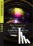 Jones - Key Concepts in Media and Communications