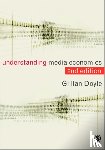 Doyle, Gillian - Understanding Media Economics