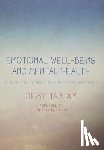 Tantam, Digby - Emotional Well-being and Mental Health: A Guide for Counsellors & Psychotherapists