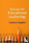 Haydon, Graham - Values for Educational Leadership