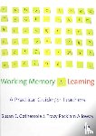 Gathercole, Susan, Packiam Alloway, Tracy - Working Memory and Learning - A Practical Guide for Teachers