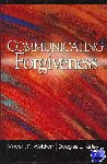 Waldron, Vincent R., Kelley, Douglas L. - Communicating Forgiveness