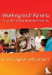 Digman, Carmel, Soan, Sue - Working with Parents