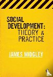 Midgley - Social Development: Theory and Practice