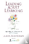 Drago-Severson, Eleanor - Leading Adult Learning