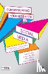 Mollett, Amy, Brumley, Cheryl, Gilson, Chris, Williams, Sierra - Communicating Your Research with Social Media
