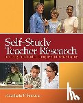 Anastasia P. Samaras - Self-Study Teacher Research - Improving Your Practice Through Collaborative Inquiry