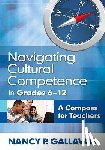 Gallavan - Navigating Cultural Competence in Grades 6-12