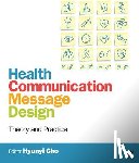 Cho - Health Communication Message Design