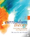 Schiro, Michael Stephen - Curriculum Theory - Conflicting Visions and Enduring Concerns