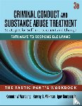 Wanberg, Kenneth W., Milkman, Harvey B., Koutsenok, Igor - Criminal Conduct and Substance Abuse Treatment: Strategies For Self-Improvement and Change, Pathways to Responsible Living