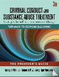 Milkman, Harvey B., Koutsenok, Igor, Wanberg, Kenneth W. - Criminal Conduct and Substance Abuse Treatment - The Provider's Guide