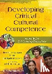 Cooper - Developing Critical Cultural Competence: A Guide for 21st-Century Educators