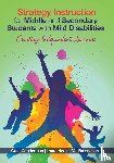 Conderman, Gregory J., Hedin, Laura R., Bresnahan, Mary V. - Strategy Instruction for Middle and Secondary Students with Mild Disabilities