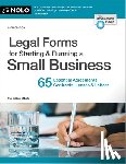 Editors of Nolo - Legal Forms for Starting & Running a Small Business: 65 Essential Agreements, Contracts, Leases & Letters