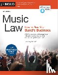 Stim, Richard - Music Law: How to Run Your Band's Business