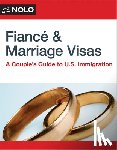 Bray, Ilona - Fiance and Marriage Visas: A Couple's Guide to U.S. Immigration
