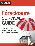 Loftsgordon, Amy - The Foreclosure Survival Guide: Keep Your House or Walk Away with Money in Your Pocket