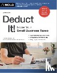 Fishman, Stephen - Deduct It!: Lower Your Small Business Taxes