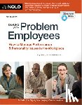 Nolo, The Editors of - Dealing with Problem Employees: How to Manage Performance & Personal Issues in the Workplace