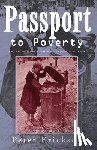 Erickson, Peter - Passport to Poverty