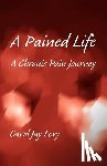 Levy, Carol Jay - A Pained Life