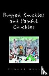 Maul, Thomas - Rugged Nuckles and Painful Chuckles
