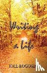 Rogosin, Joel - Writing a Life
