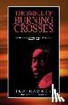 Harkey, Ira - The Smell of Burning Crosses